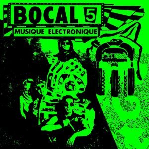 Bocal 5 - Musique Électronique LP
