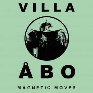 Villa Åbo - Magnetic Moves 2xLP