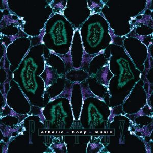 Photonz - Etheric Body Music EP