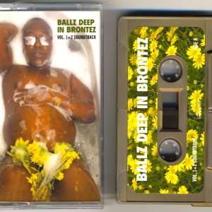 BALLZ DEEP IN BRONTEZ  Cassette