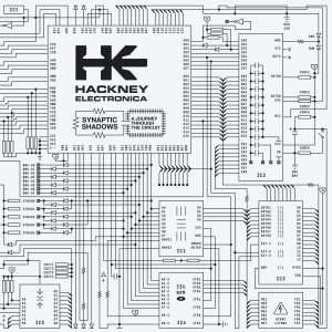 Hackney Electronica - Synaptic Shadows