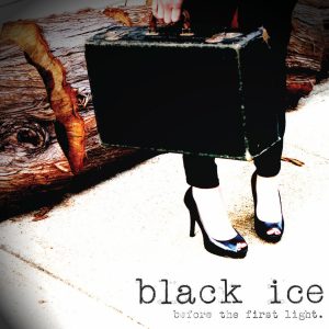 Black Ice - Before The First Light